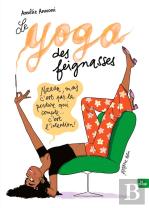 Le Yoga Des Feignasses