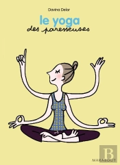 Le Yoga Des Paresseuses
