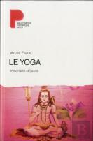 Le Yoga ; Immortalité Et Liberté