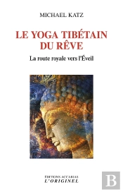 Le Yoga Tibetain Du Reve