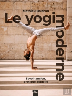 Bertrand.pt - Le Yogi Moderne : Savoir Ancien, Pratique Actuelle