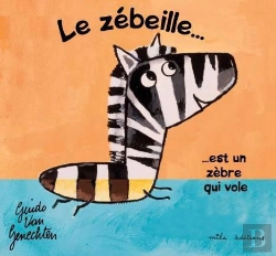 Bertrand.pt - Le Zebeille Un Zebre Qui Vole