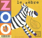 Le Zèbre ; Le Lion