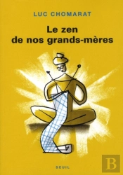 Le Zen De Nos Grands-Mères
