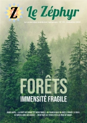 Le Zephyr N 13 - Forets : Immensite Fragile