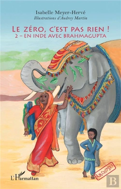 Bertrand.pt - Le Zero, C'Est Pas Rien ! - Vol02 - 2  En Inde Avec Brahmagupta