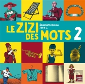 Le Zizi Des Mots 2
