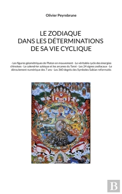 Bertrand.pt - Le Zodiaque Dans Les Déterminations De Sa Vie Cyclique : - Les Figures Géométriques De Platon En Mouvement - Le Véritable Cycle Des Énergies Chinoises - Le Calendrier Aztèque Et Les Arcanes Du Tarot