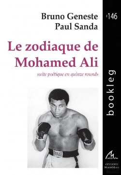 Bertrand.pt - Le Zodiaque De Mohamed Ali : Suite Poétique En Quinze Rounds