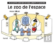 Le Zoo De L'Espace ; Les Chouettes Aventures De Ringo, Nénette Et Napoléon