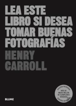 Bertrand.pt - Lea Este Libro Si Desea Tomar Buenas Fotografías