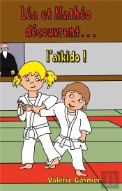Léa Et Mathéo Découvrent L'Aïkido