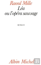 Léa Ou L'Opéra Sauvage
