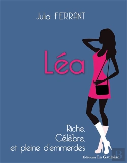 Bertrand.pt - Léa, Riche, Célèbre Et Pleine D'Emmerdes