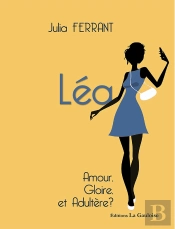 Léa Tome 3 : Amour, Gloire, Et Adultère ?
