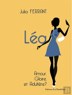 Bertrand.pt - Léa Tome 3 : Amour, Gloire, Et Adultère ?