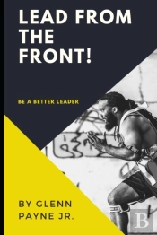Lead From The Front!