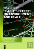 Lead: Its Effects On Environment And Health
