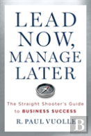 Lead Now, Manage Later