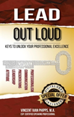 Bertrand.pt - Lead Out Loud: Keys To Unlock Your Professional Excellence