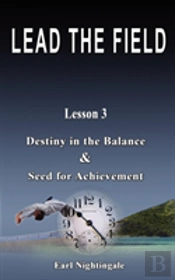 Lead The Field By Earl Nightingale - Lesson 3
