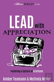 Lead With Appreciation: Fostering A Cult