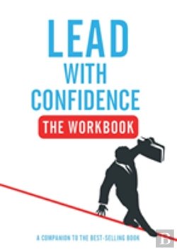 Bertrand.pt - Lead With Confidence - The Workbook
