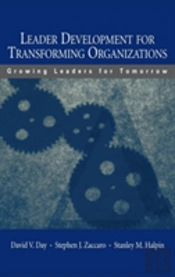 Leader Development For Transforming Organizations