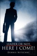 Leader Or Not, Here I Come!