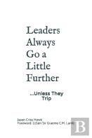 Leaders Always Go A Little Further