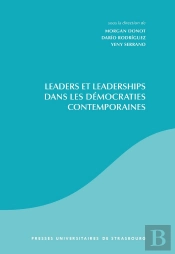 Leaders Et Leaderships Dans Les Démocraties Contemporaines