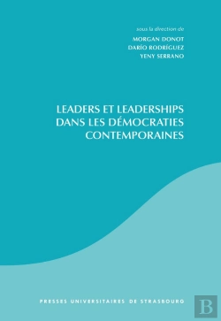 Bertrand.pt - Leaders Et Leaderships Dans Les Démocraties Contemporaines