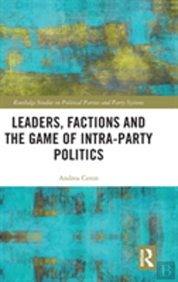 Bertrand.pt - Leaders, Factions And The Game Of Intra-Party Politics