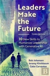 Leaders Make The Future, Third Edition