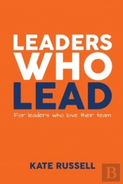 Leaders Who Lead