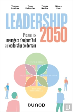 Bertrand.pt - Leadership 2050 : Préparer Les Managers D'Aujourd'Hui Au Leadership De Demain