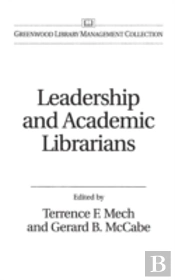 Leadership And Academic Librarians