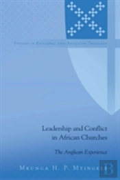 Leadership And Conflict In African Churches