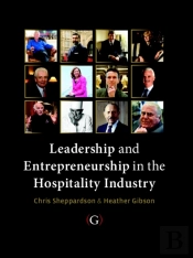 Leadership And Entrepreneurship In The Hospitality Industry