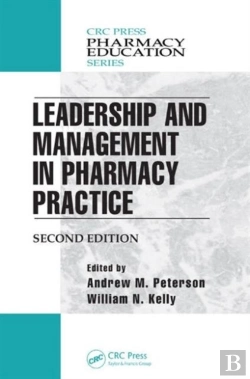 Bertrand.pt - Leadership And Management In Pharmacy Practice