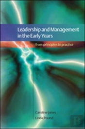 Leadership And Management In The Early Years: From Principles To Practice