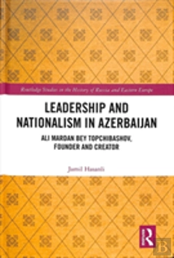Bertrand.pt - Leadership And Nationalism In Azerbaijan
