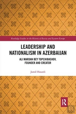 Bertrand.pt - Leadership And Nationalism In Azerbaijan