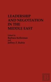 Leadership And Negotiation In The Middle East