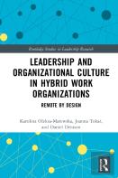 Leadership And Organizational Culture In Hybrid Work Organizations