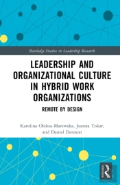 Leadership And Organizational Culture In Hybrid Work Organizations