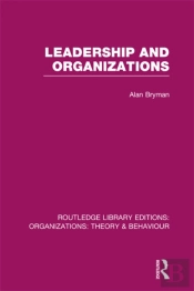 Leadership And Organizations (Rle: Organizations)