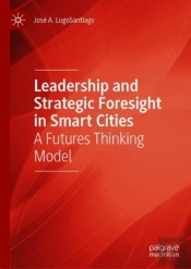 Leadership And Strategic Foresight In Smart Cities