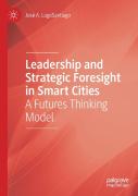 Leadership And Strategic Foresight In Smart Cities