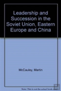 Bertrand.pt - Leadership And Succession In The Soviet Union, Eastern Europe, And China